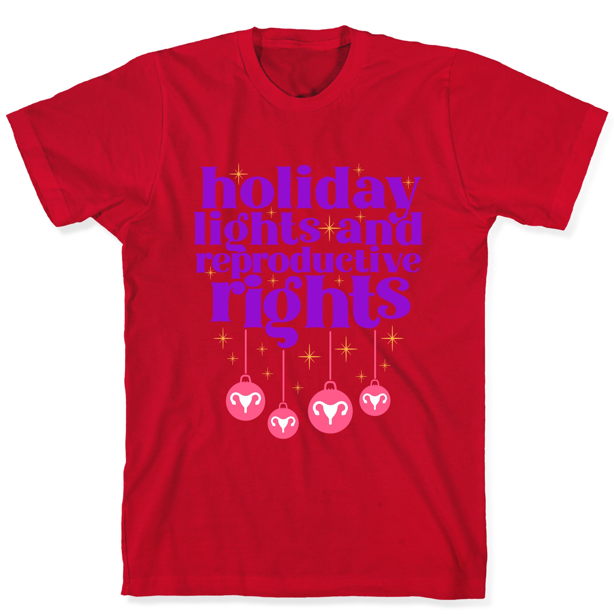 Holiday Lights & Reproductive Rights T-Shirt